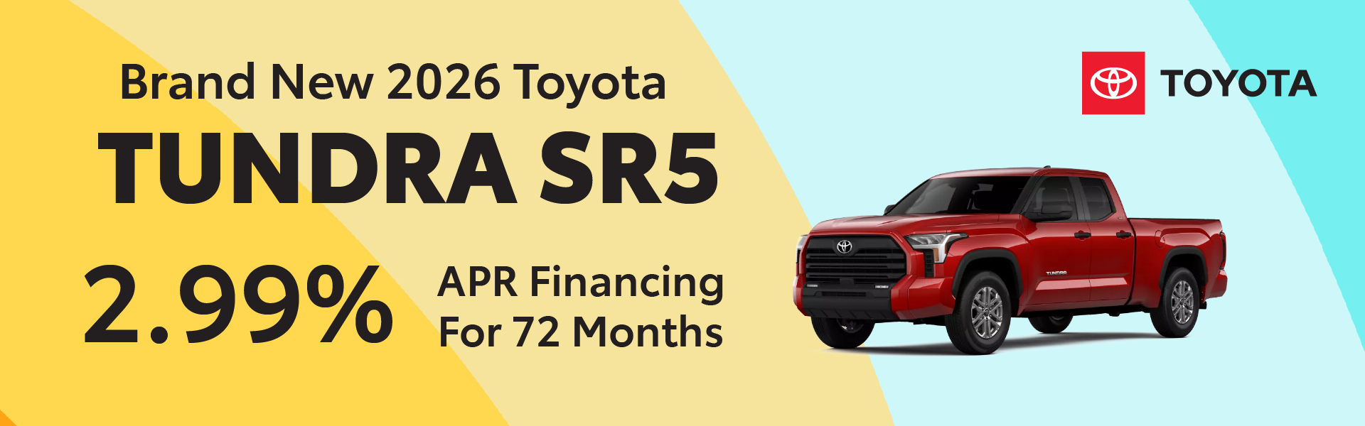 Brand New 2026 Toyota Tundra SR5 2.99% APR for 72 Months